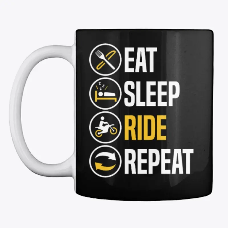 Eat Sleep Ride Repeat